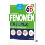 Fenomen Yayınları 6 Fen Bilimleri B Soru Bankası 2026 Güncel Basım