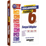 Ankara Yayıncılık 6. Sınıf Sosyal Bilgiler Güçlendiren Fasiküller 2026-2027