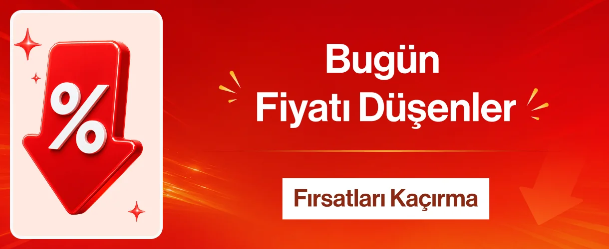 Bugün Fiyatı Düşenler
